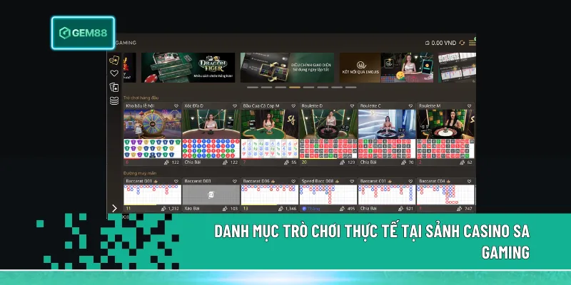 Casino SA Gaming – Hệ Thống Sảnh Cược Chuyên Nghiệp Tại Gem88 2 Danh mục game tại Casino SA Gaming đa dạng từ Baccarat, Roulette đến trò dân gian