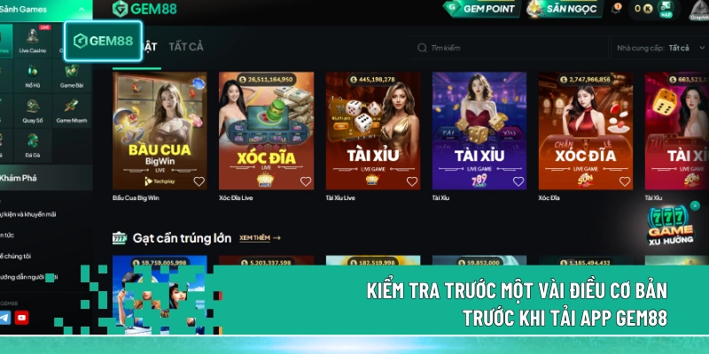 Tải App Gem88 Tối Ưu Cho Tất Cả Hệ Điều Hành Hiện Nay 1 Kiểm tra trước một vài điều cơ bản trước khi tải app gem88