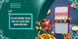 Tải App Gem88 Tối Ưu Cho Tất Cả Hệ Điều Hành Hiện Nay